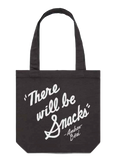 "There Will Be Snacks" Tote